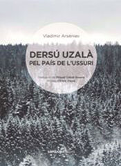 Dersú Uzalà pel país de l'ussuri Dersú Uzalà pel país de l'ussuri