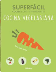 Superfácil cocina vegetariana Superfácil cocina vegetariana