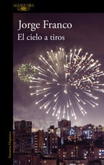 El cielo a tiros El cielo a tiros