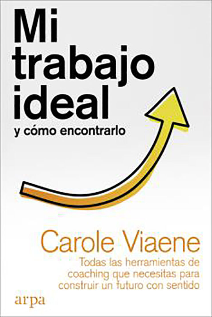 Mi trabajo ideal y cómo encontrarlo