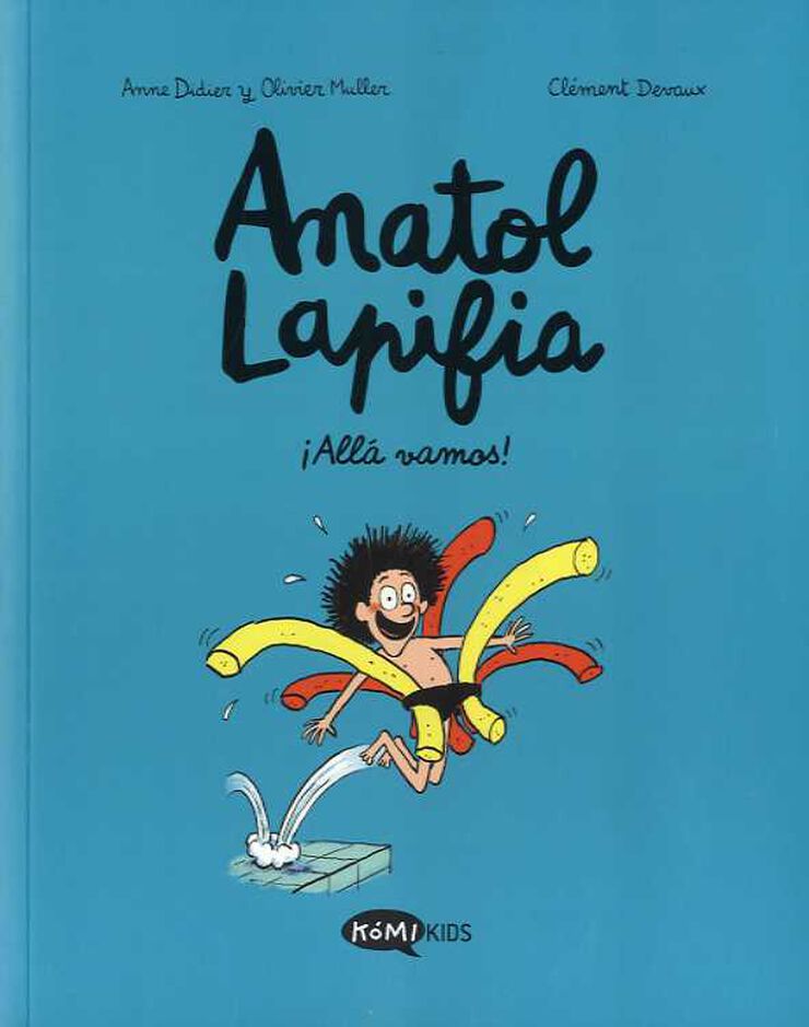 Anatol Lapifia Vol.1 ¡Allá vamos!