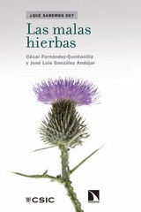 Las malas hierbas Las malas hierbas
