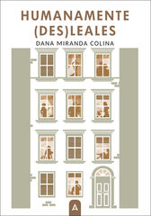 Humanamente (des)leales