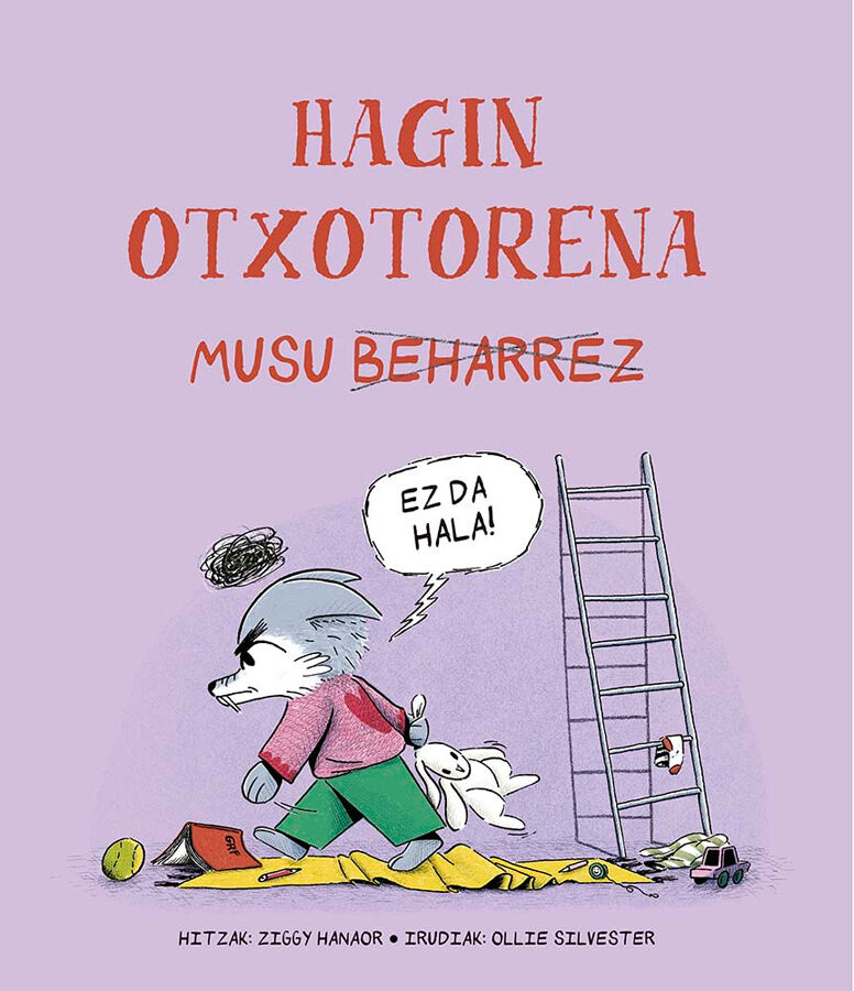 Hagin otxotorena musu beharrez