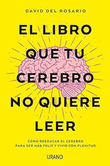 El libro que tu cerebro no quiere leer