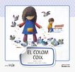 El colom coix - val Majúscula El colom coix - val Majúscula