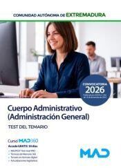 Cuerpo Administrativo (Especialidad Administraci&oacute;n General) de la Comunidad Aut&oacute;noma de Extremadura. Test del temario