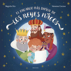 El encargo más difícil de los Reyes Magos El encargo más difícil de los Reyes Magos