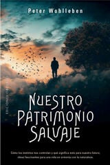 Nuestro patrimonio salvaje Nuestro patrimonio salvaje