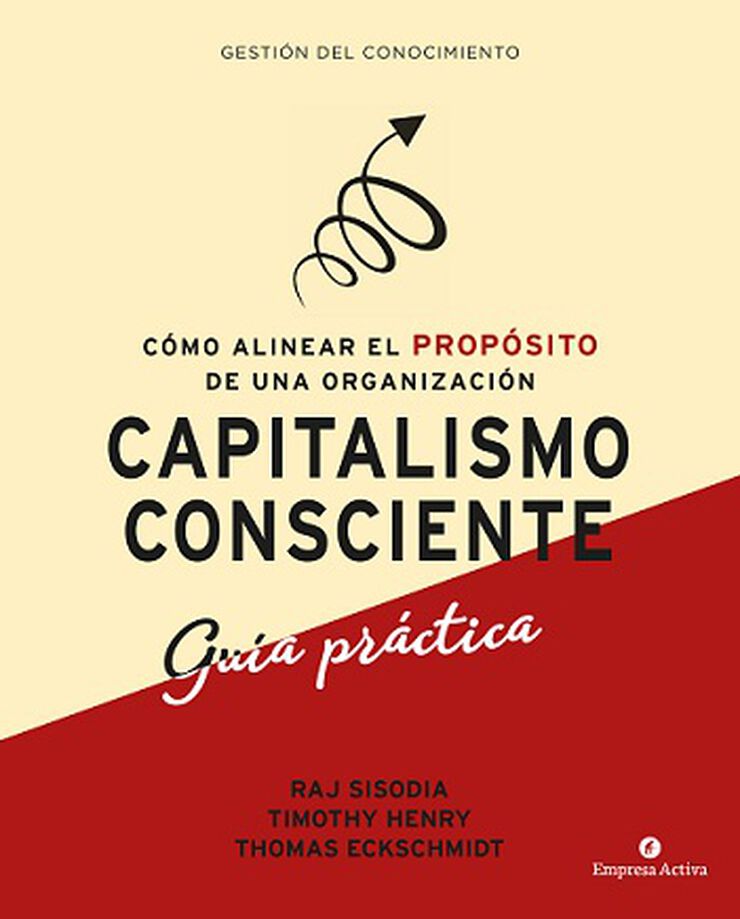 Capitalismo consciente. Guía práctica