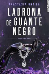 Ladrona de guante negro (Trilogía Stella Nera 1) Ladrona de guante negro (Trilogía Stella Nera 1)