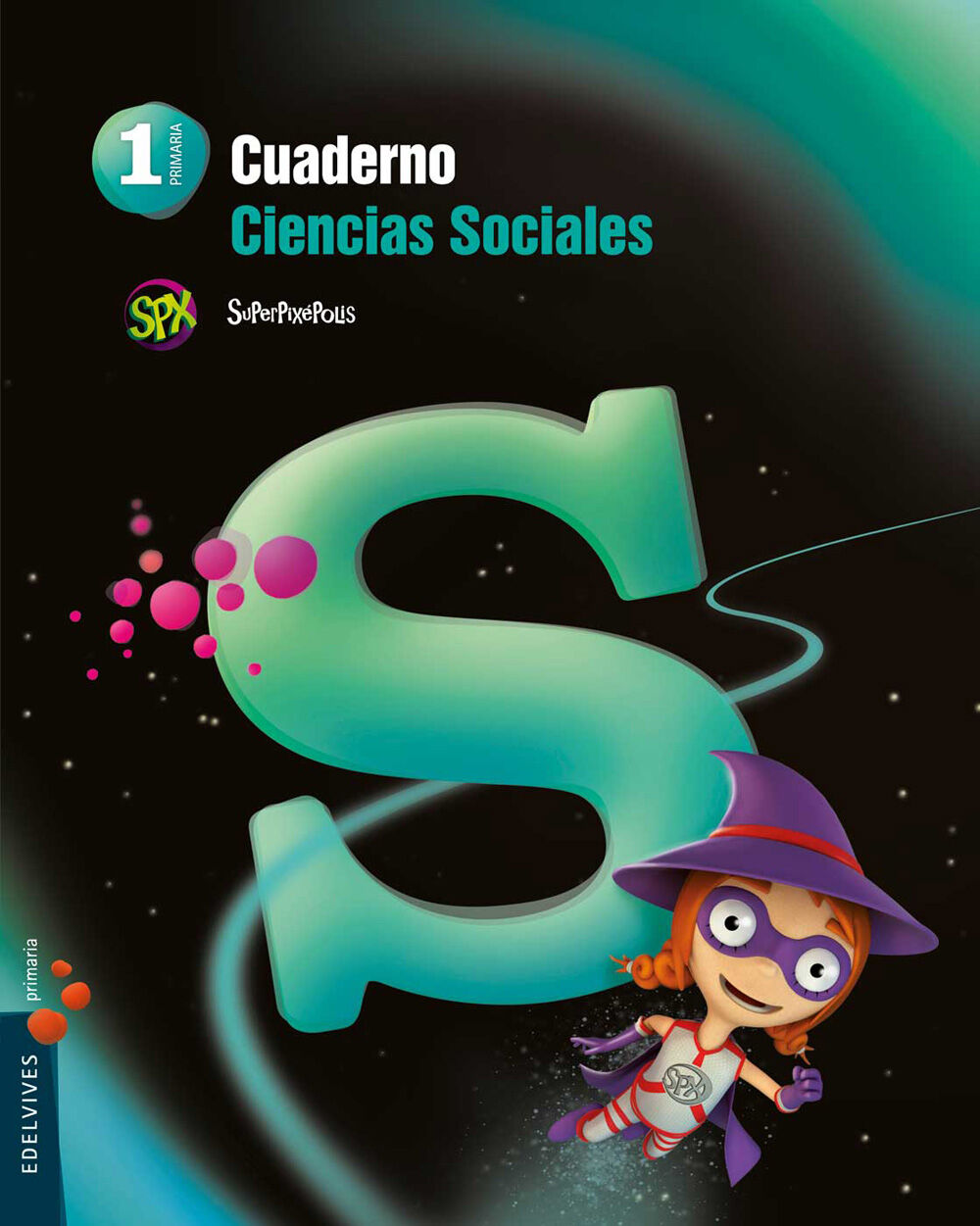 Sociales-cuaderno/Superpix&eacute;polis PRIM&Agrave;RIA 1 Edelvives 9788426393050