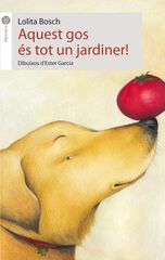 Aquest gos és tot un jardiner Aquest gos és tot un jardiner