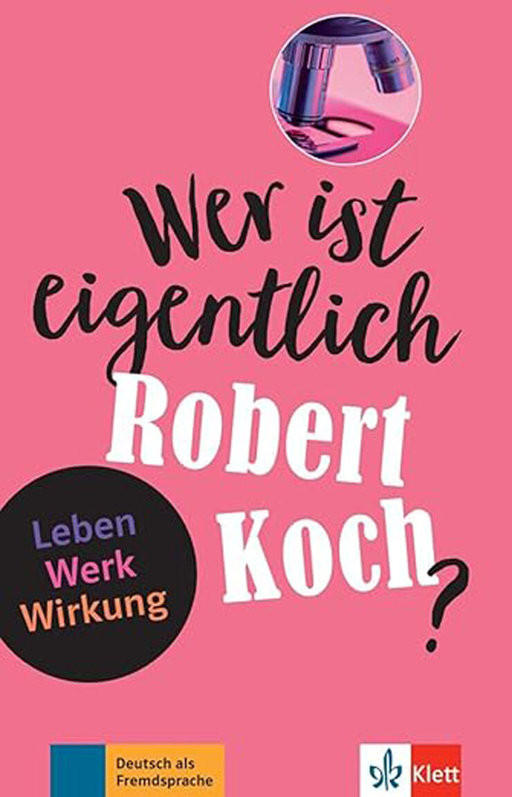 Wer Ist Eigentlich Robert Koch?