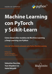 Machine Learning con PyTorch y Scikit-Learn Machine Learning con PyTorch y Scikit-Learn