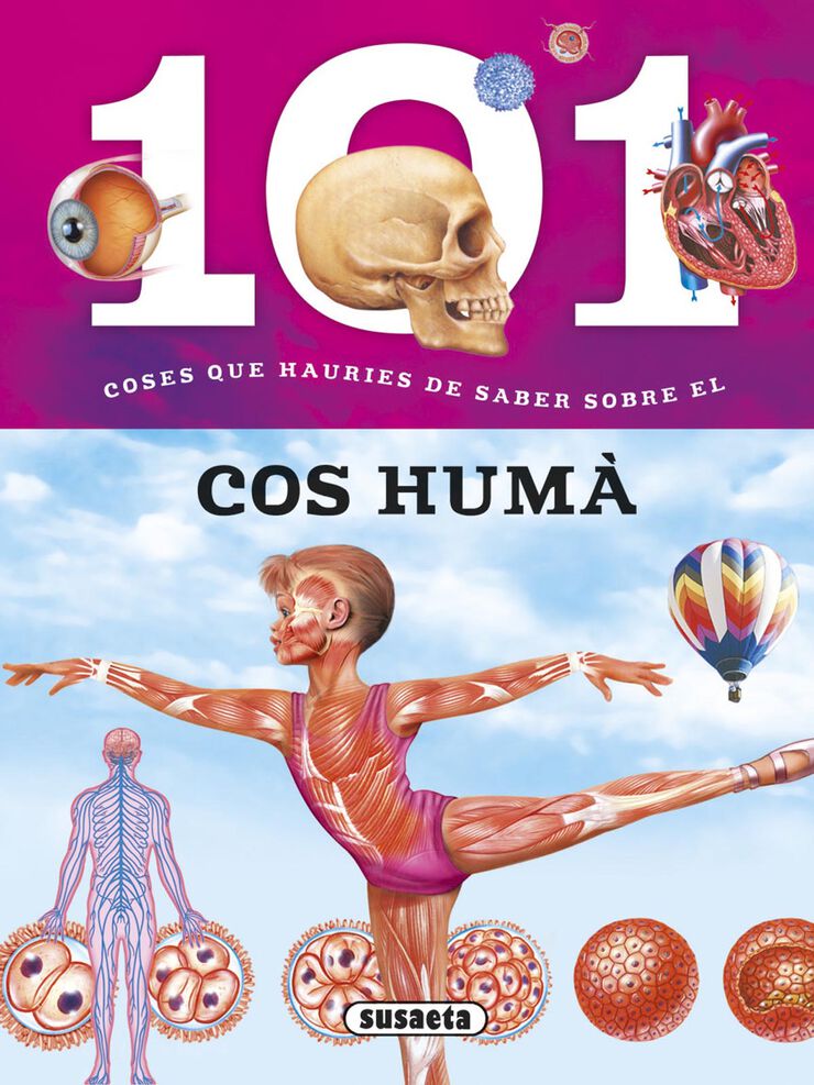 101 coses que hauries de saber sobre el cos humá