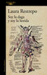 Soy la daga y soy la herida Soy la daga y soy la herida