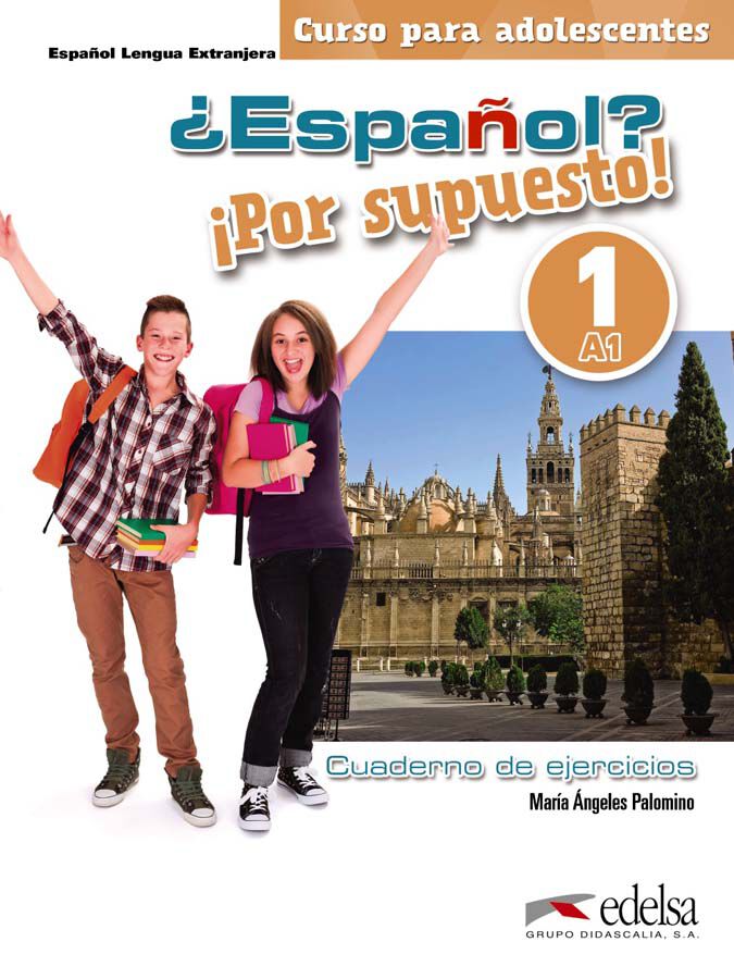 &iquest;Espa&ntilde;ol? &iexcl;Por supuesto! 1-A1. Libro de ejercicios