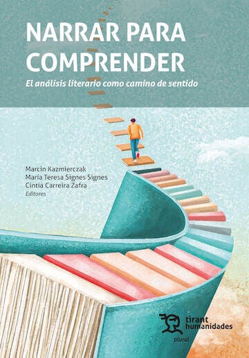 Narrar para comprender: el an&aacute;lisis literario como camino de sentido