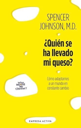 &iquest;Qui&eacute;n se ha llevado mi queso?