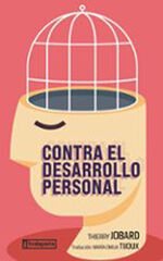 Contra el desarrollo personal Contra el desarrollo personal