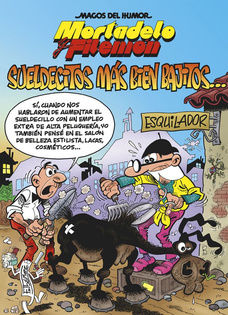 Mortadelo y Filemón. Sueldecitos más bien bajitos... (Magos del Humor 178)