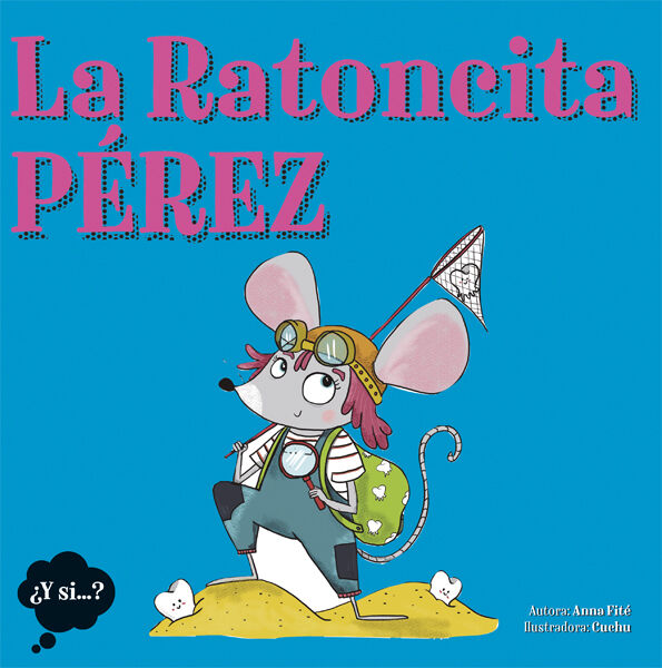 La Ratoncita P&eacute;rez