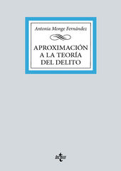 Aproximación a la teoría del delito Aproximación a la teoría del delito