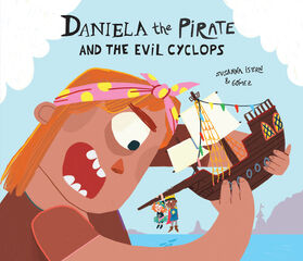 Daniela the Pirate and the Evil Cyclops Daniela the Pirate and the Evil Cyclops