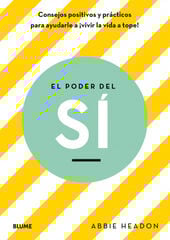 Poder del sí, El Poder del sí, El