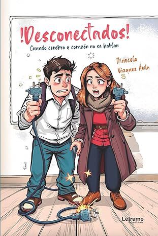 &iexcl;Desconectados! Cuando cerebro y coraz&oacute;n no se hablan