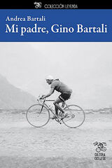 Mi padre,Gino Bartali Mi padre,Gino Bartali