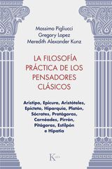 Filosofía práctica de los pensadores clásicos, La