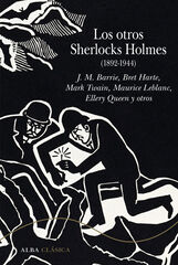 Los otros Sherlocks Holmes (1892-1944) Los otros Sherlocks Holmes (1892-1944)