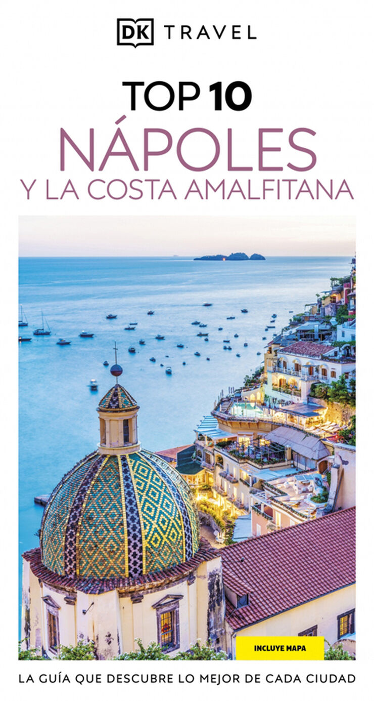 Nápoles y la Costa Amalfitana (Guías Visuales TOP 10)