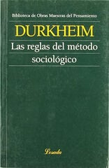 Las reglas del método sociológico Las reglas del método sociológico