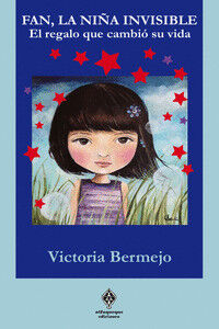 Fan, la ni&ntilde;a invisible