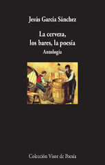 La cerveza, los bares, la poes&iacute;a