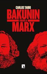 Bakunin frente a Marx Bakunin frente a Marx