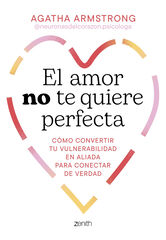 El amor no te quiere perfecta