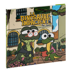 La dinosaure impacient La dinosaure impacient