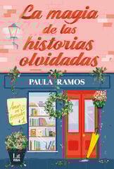 La magia de las historias olvidadas La magia de las historias olvidadas
