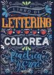 Libro de lettering. Colorea , practica y crea 2