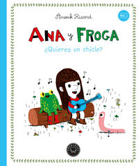 Ana y Froga, tomo 1: &iquest;Quieres un chicle?