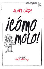 ¡Cómo molo! ¡Cómo molo!