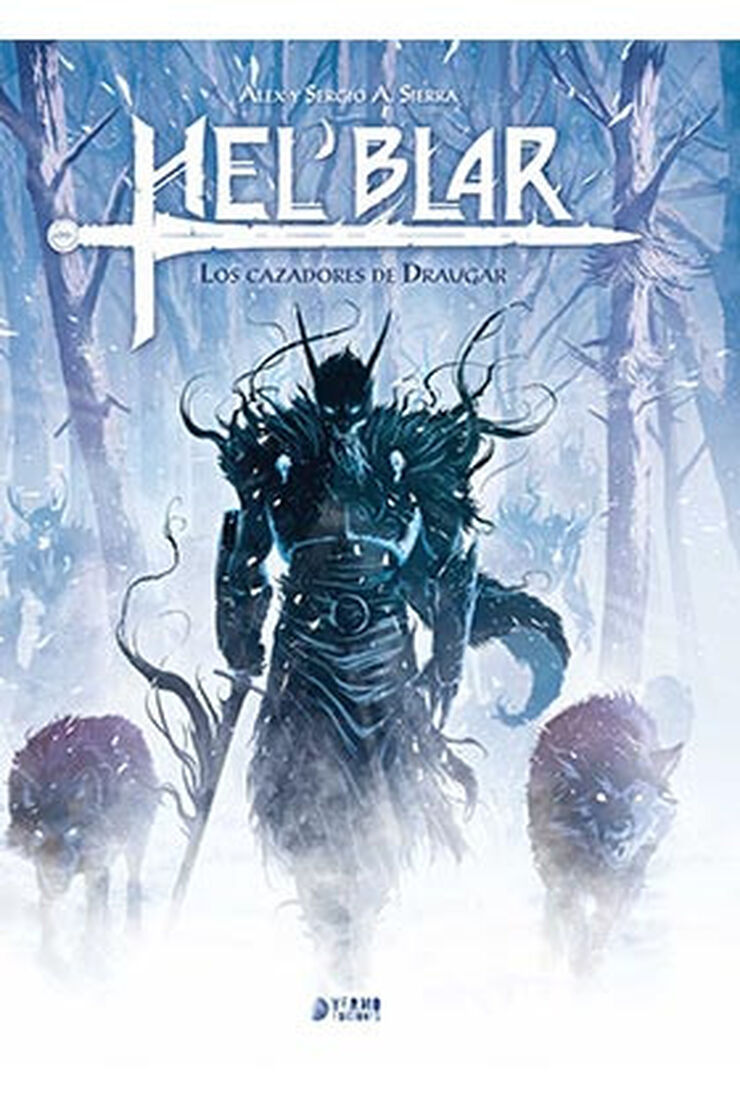 HEL'BLAR 1. LOS CAZADORES DE DRAUGAR