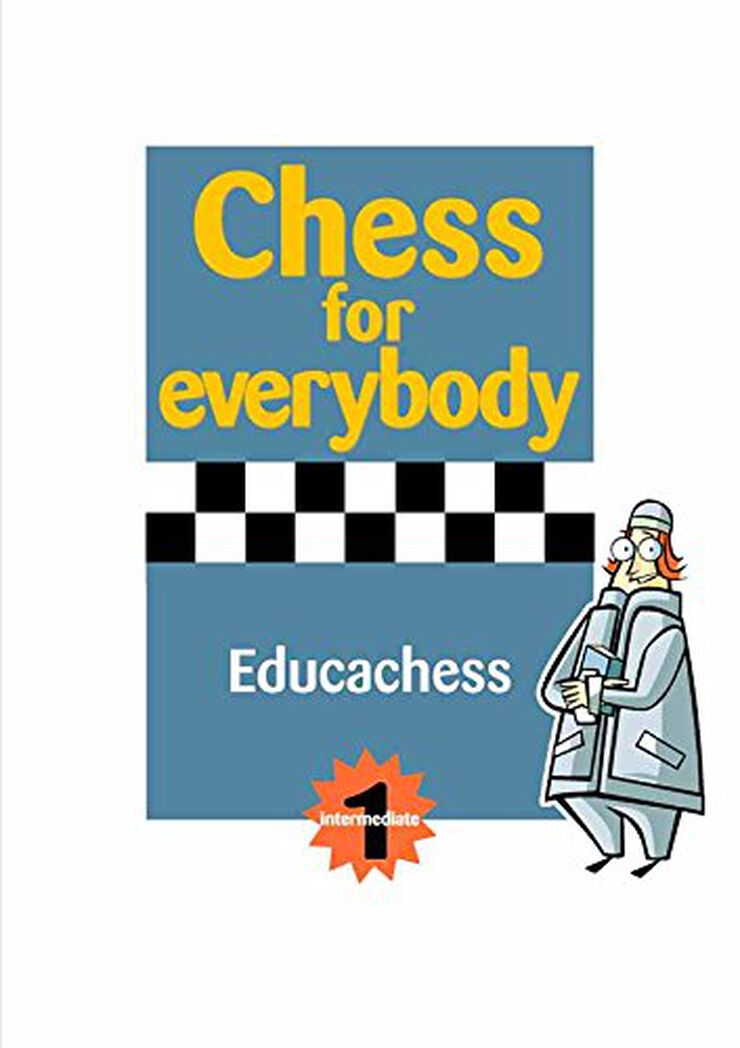 Chess for everybody. Intermediate 1