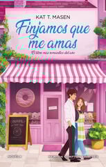 Finjamos que me amas
