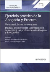 Ejercicio práctico de la Abogacía y Procura. Materias comunes (Volumen I)
