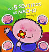5 sentidos de Nacho, Los